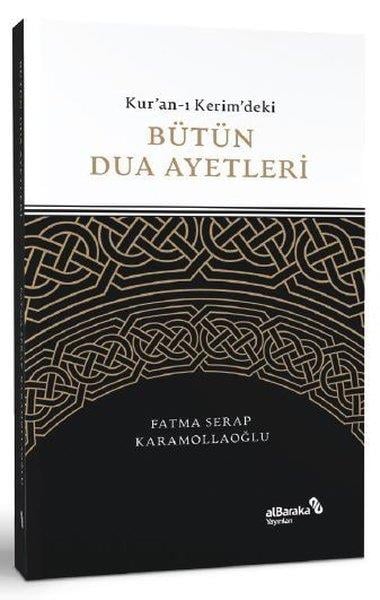 Fatma Serap Karamollaoğluİslami KitaplarKur'an-ı Kerim'deki Bütün Dua Ayetleri