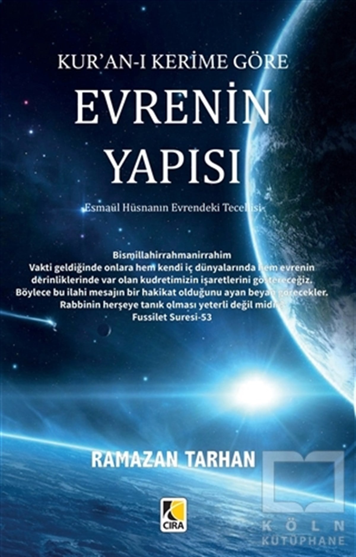 Ramazan TarhanKuran-ı Kerim ve Kuran-ı Kerim Üzerine KitaplarKur'an-ı Kerime Göre Evrenin Yapısı