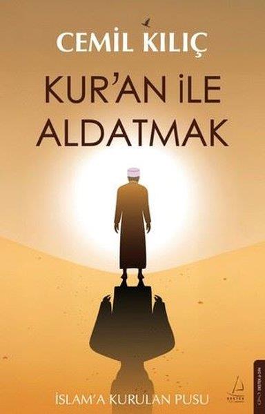 Cemil Kılıçİslami KitaplarKur'an İle Aldatmak