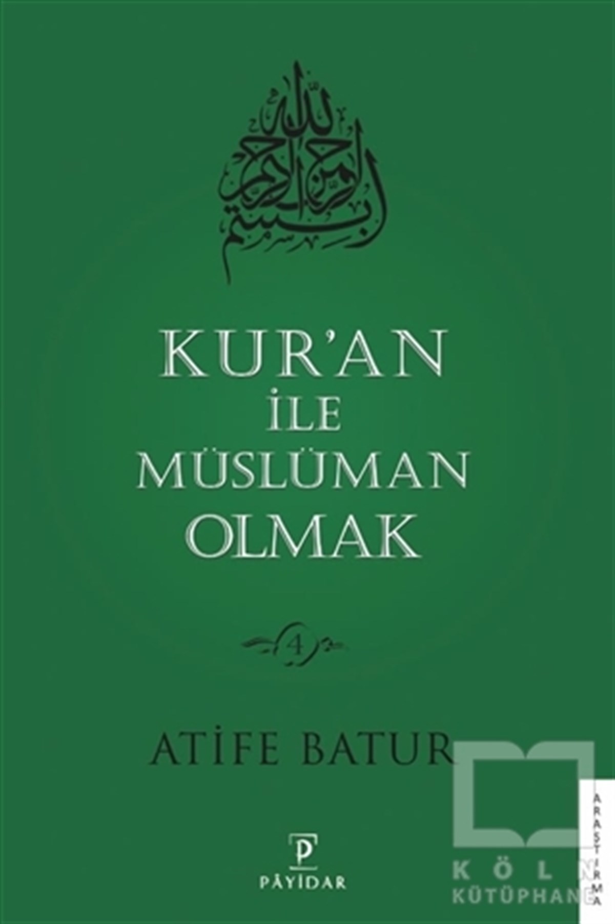 Atife BaturKuran ve Kuran ÜzerineKur’an İle Müslüman Olmak 4