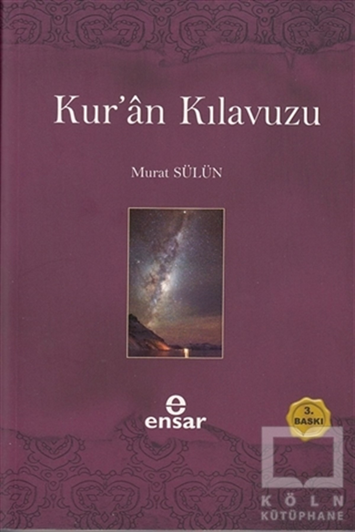 Murat SülünKuran ve Kuran ÜzerineKur’an Kılavuzu - Mutlak Gerçeğin Sesi