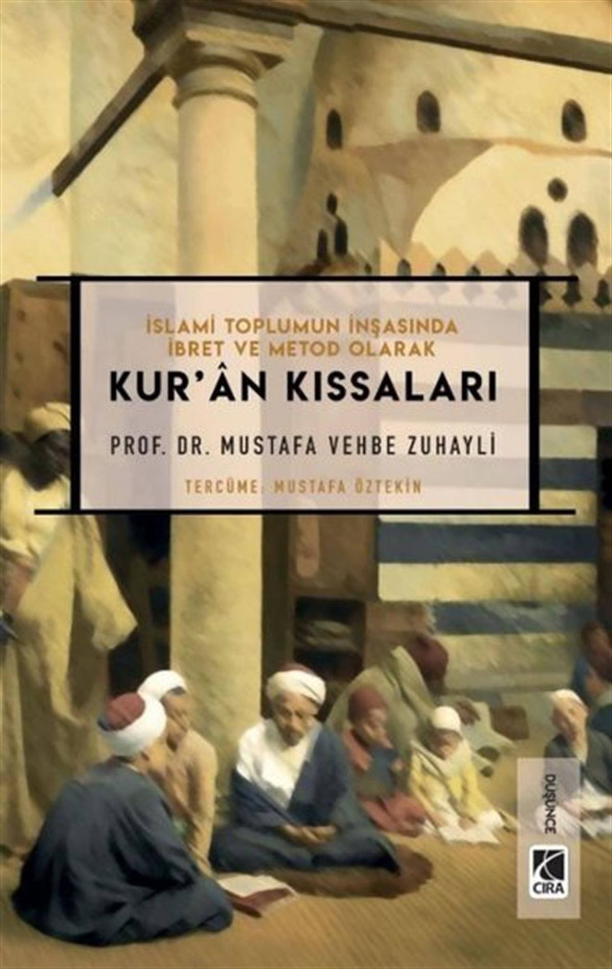 Mustafa Vehbe Zuhaylıİslami KitaplarKur'an Kıssaları - İslami Toplumun İnşasında İbret ve Metod Olarak