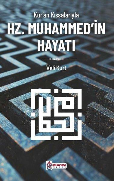 Veli Kurtİslami KitaplarKur'an Kıssalarıyla Hz.Muhammed'in Hayatı
