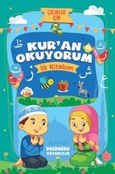 Özlem BağcıIslami Çocuk KitaplariKur'an Okuyorum - İlk Kitabım - Çocuklar İçin