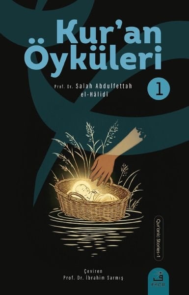 Salah Abdulfettah el-Halidiİslami KitaplarKur'an Öyküleri - 1