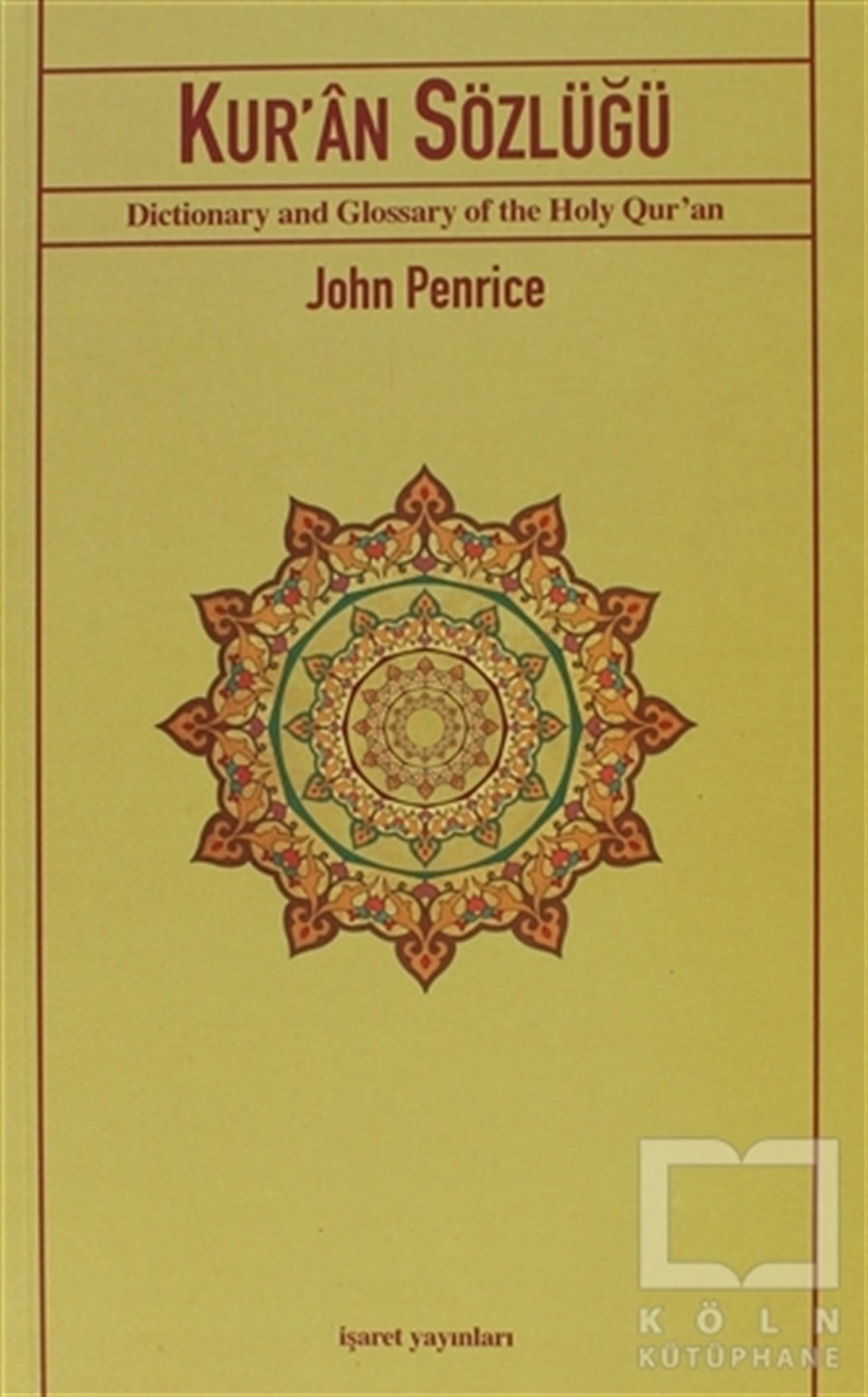John PenriceKuran ve Kuran ÜzerineKur’an Sözlüğü