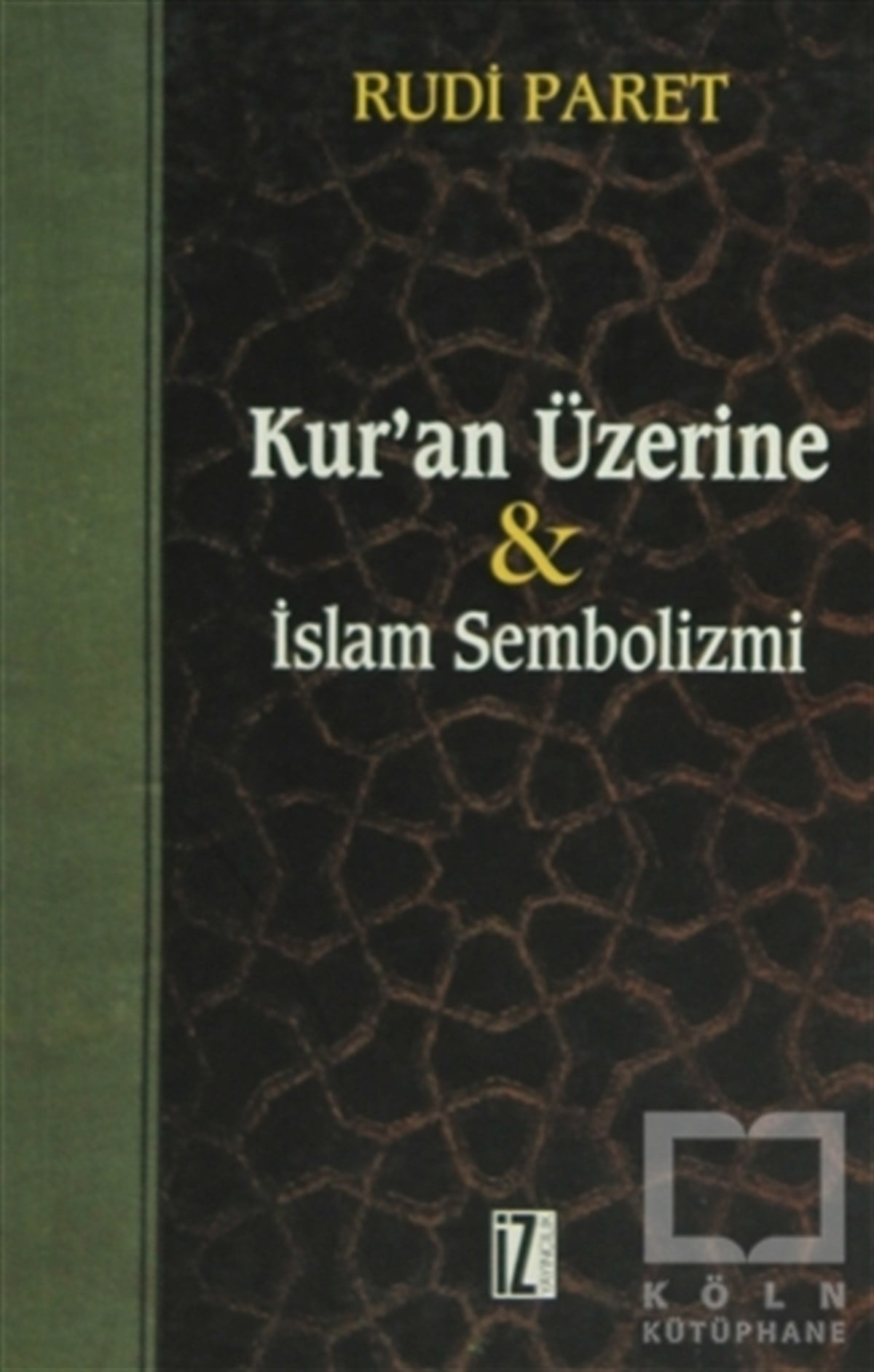 Rudi ParetAraştırma-İncelemeKur’an Üzerine İslam Sembolizmi