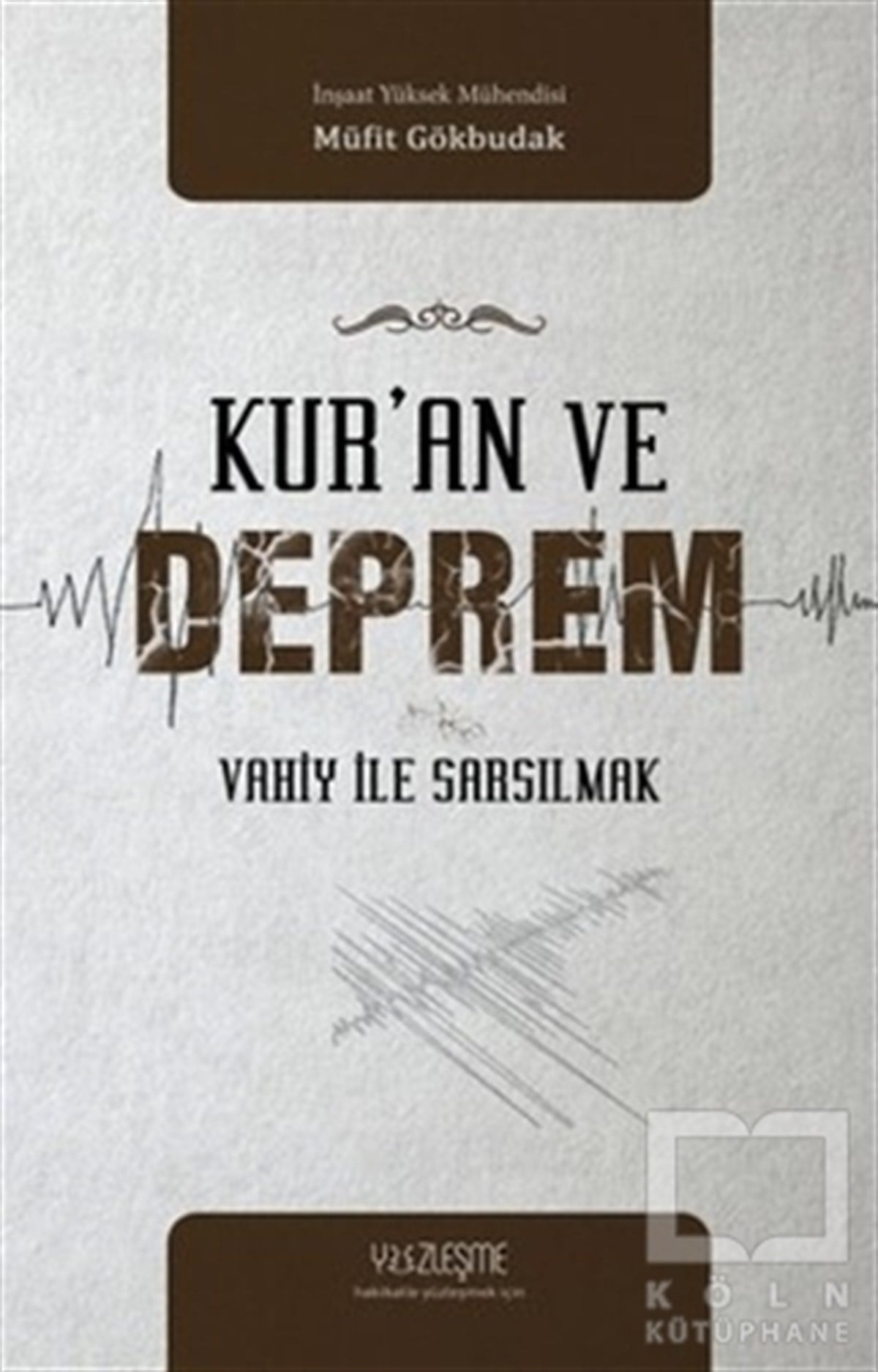Müfit GökbudakDiğerKur'an ve Deprem