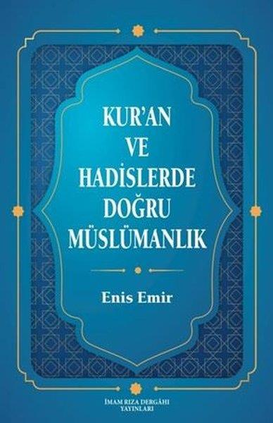 Enis Demirİslami KitaplarKur'an ve Hadislerde Doğru Müslümanlık
