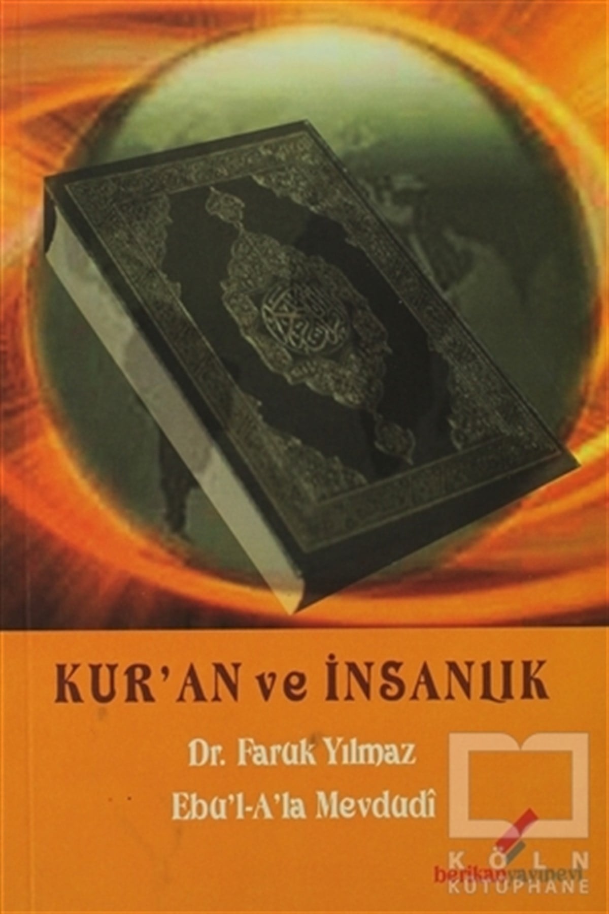 Faruk YılmazKuran ve Kuran ÜzerineKur’an ve İnsanlık