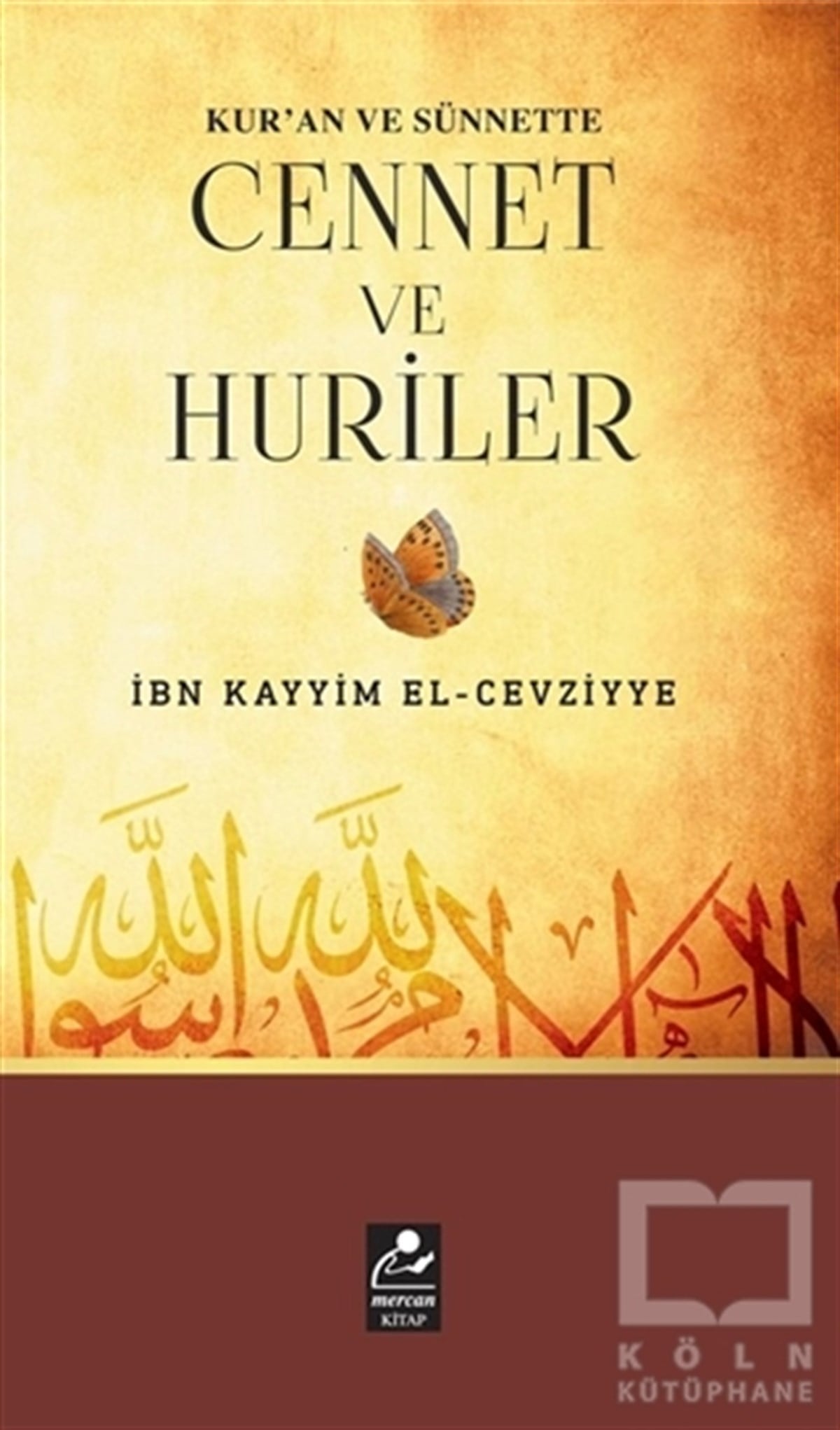 İbn Kayyim el-CevziyyeMeal-Tefsir-HadisKur'an ve Sünnette Cennet ve Huriler