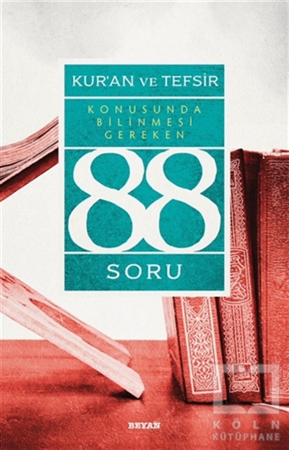 Muhsin DemirciMeal-Tefsir-HadisKur'an ve Tefsir Konusunda Bilinmesi Gereken 88 Soru
