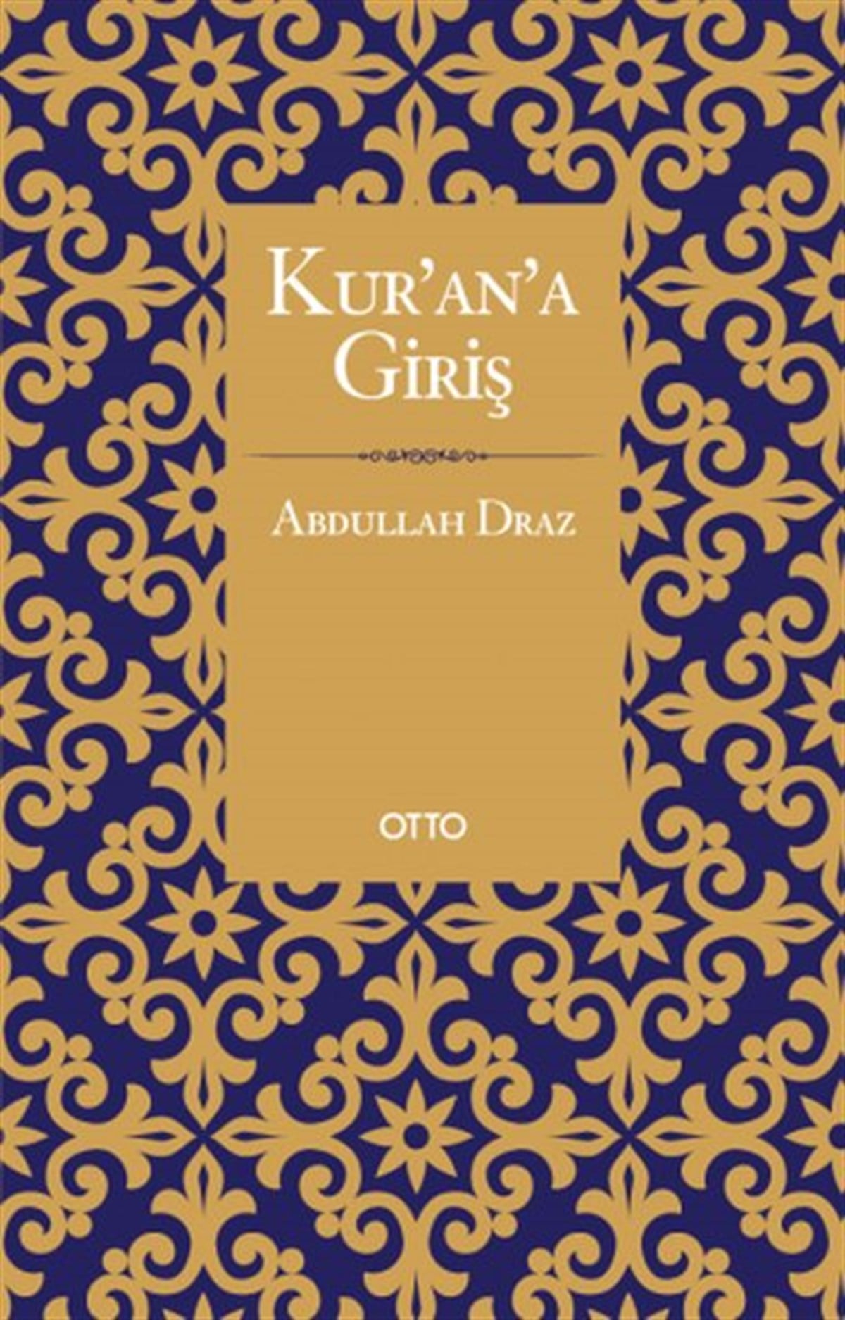 Abdullah Drazİslami KitaplarKur'an'a Giriş