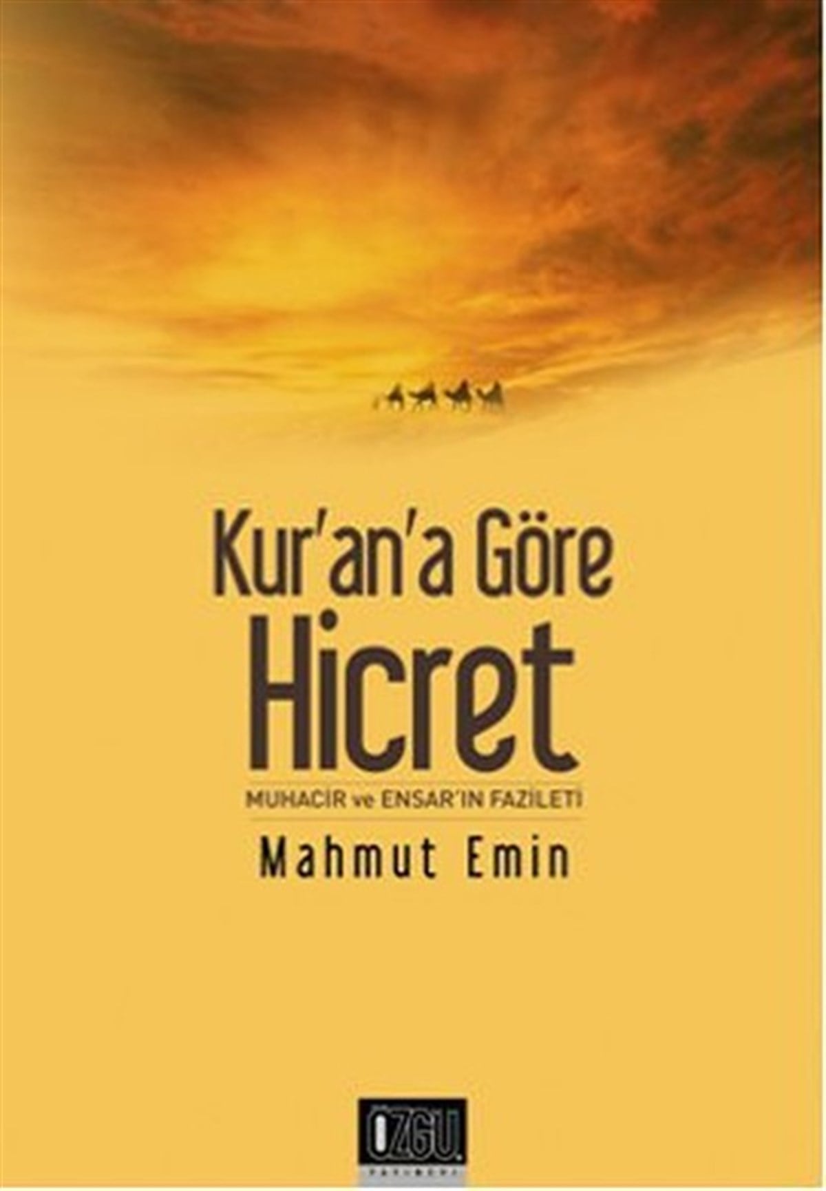 Mahmut Eminİslami KitaplarKur'an'a Göre Hicret