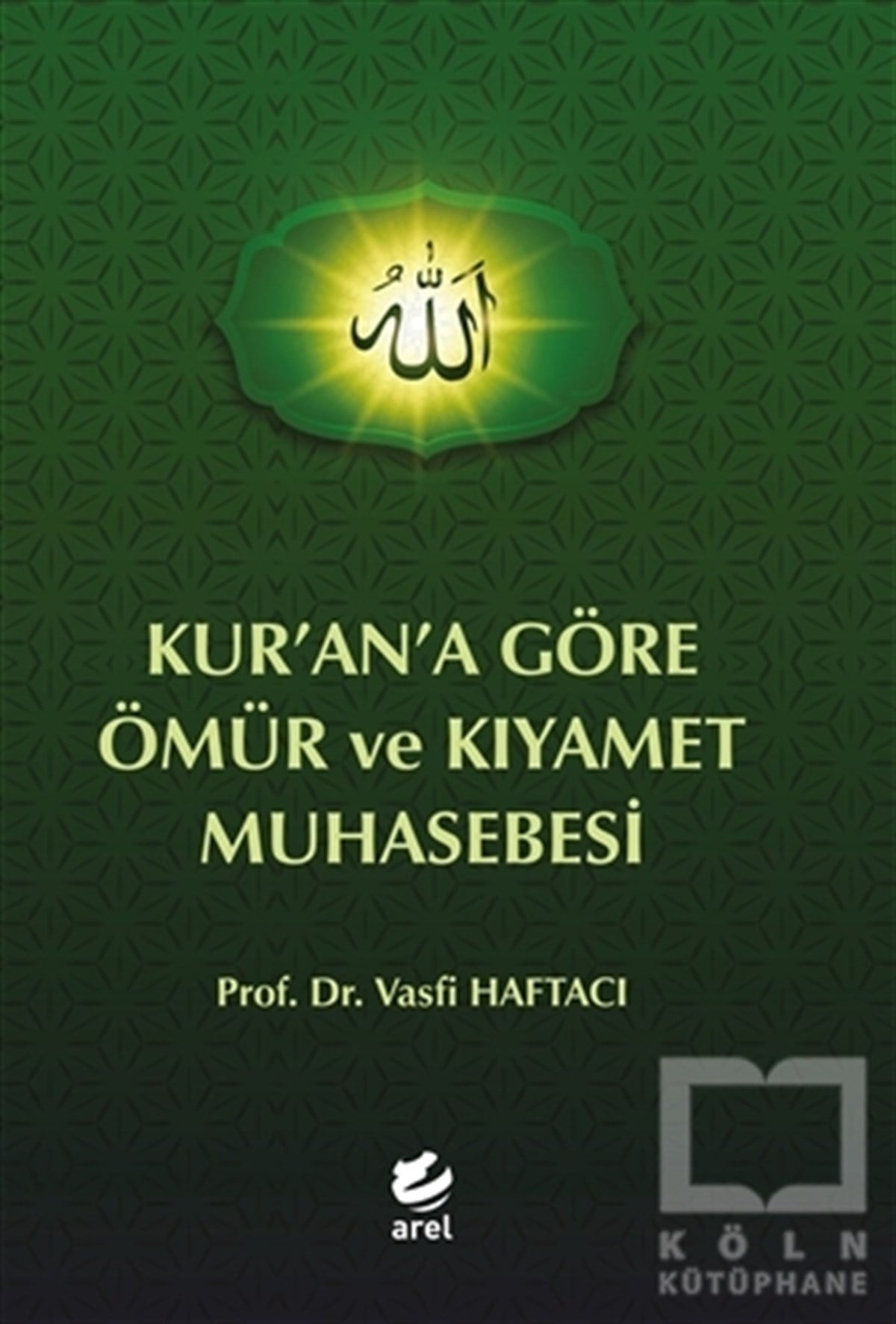 Vasfi HaftacıKuran ve Kuran ÜzerineKur’an’a Göre Ömür ve Kıyamet Muhasebesi