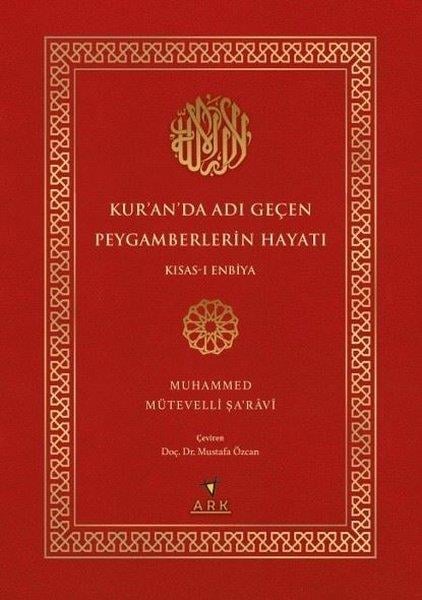Muhammed Mütevelli Şa'raviİslami KitaplarKur'an'da Adı Geçen Peygamberlerin Hayatı - Kısas-ı Enbiya