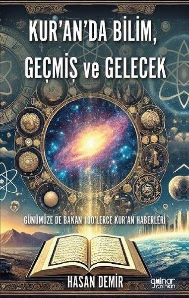 Hasan Demirtaşİslami KitaplarKur'an'da Bilim Geçmiş ve Gelecek