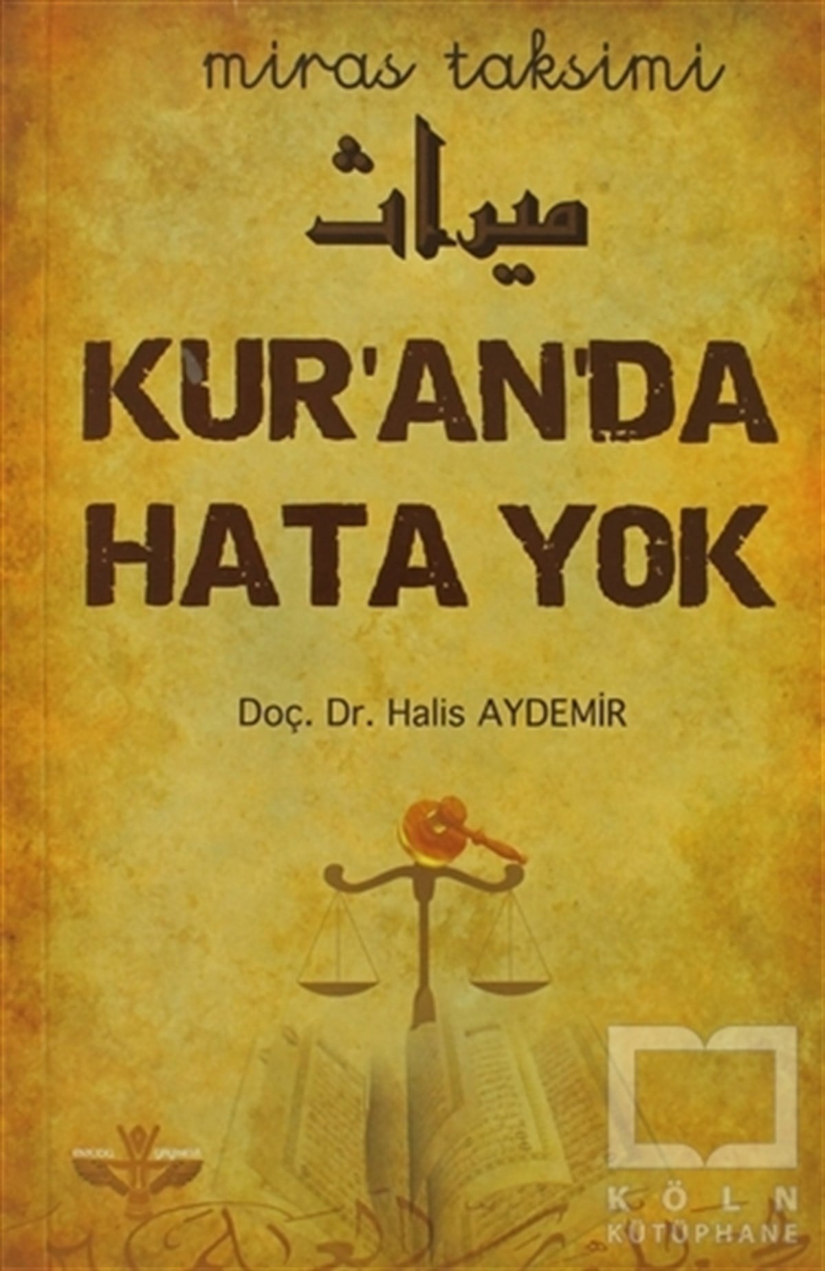 Halis AydemirKuran ve Kuran ÜzerineKur’an’da Hata Yok