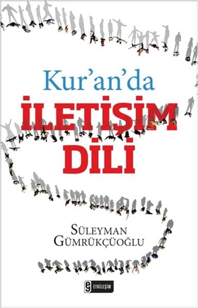 Süleyman Gümrükçüoğluİslami KitaplarKur'an'da İletişim Dili