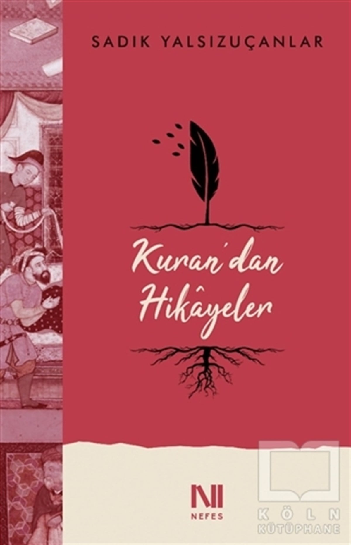 Sadık YalsızuçanlarÖyküKuran’dan Hikayeler