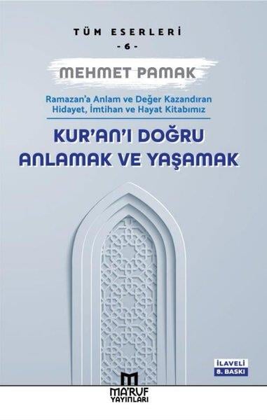 Mehmet Pamakİslami KitaplarKur'an'ı Doğru Anlamak ve Yaşamak