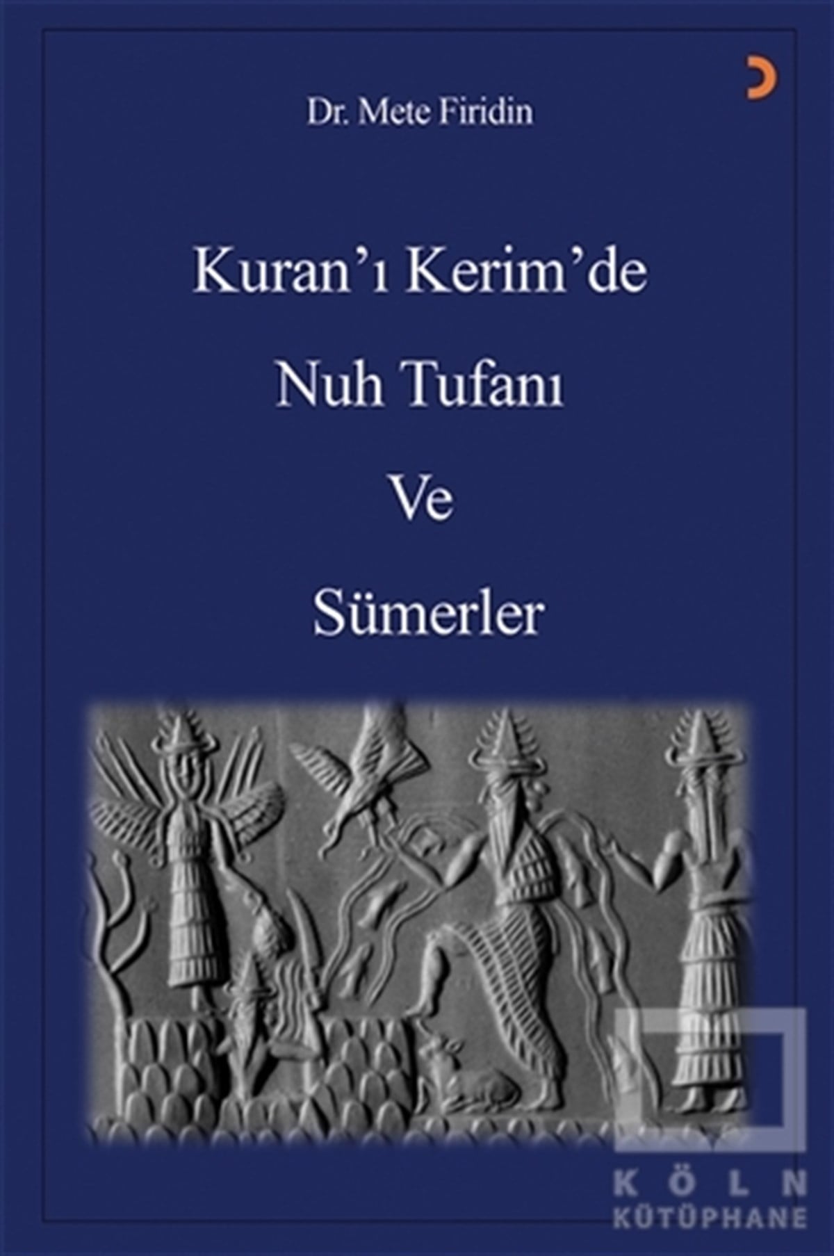 Kolektifİslami Araştırma ve İnceleme KitaplarıKuran’ı Kerim’de Nuh Tufanı ve Sümerler