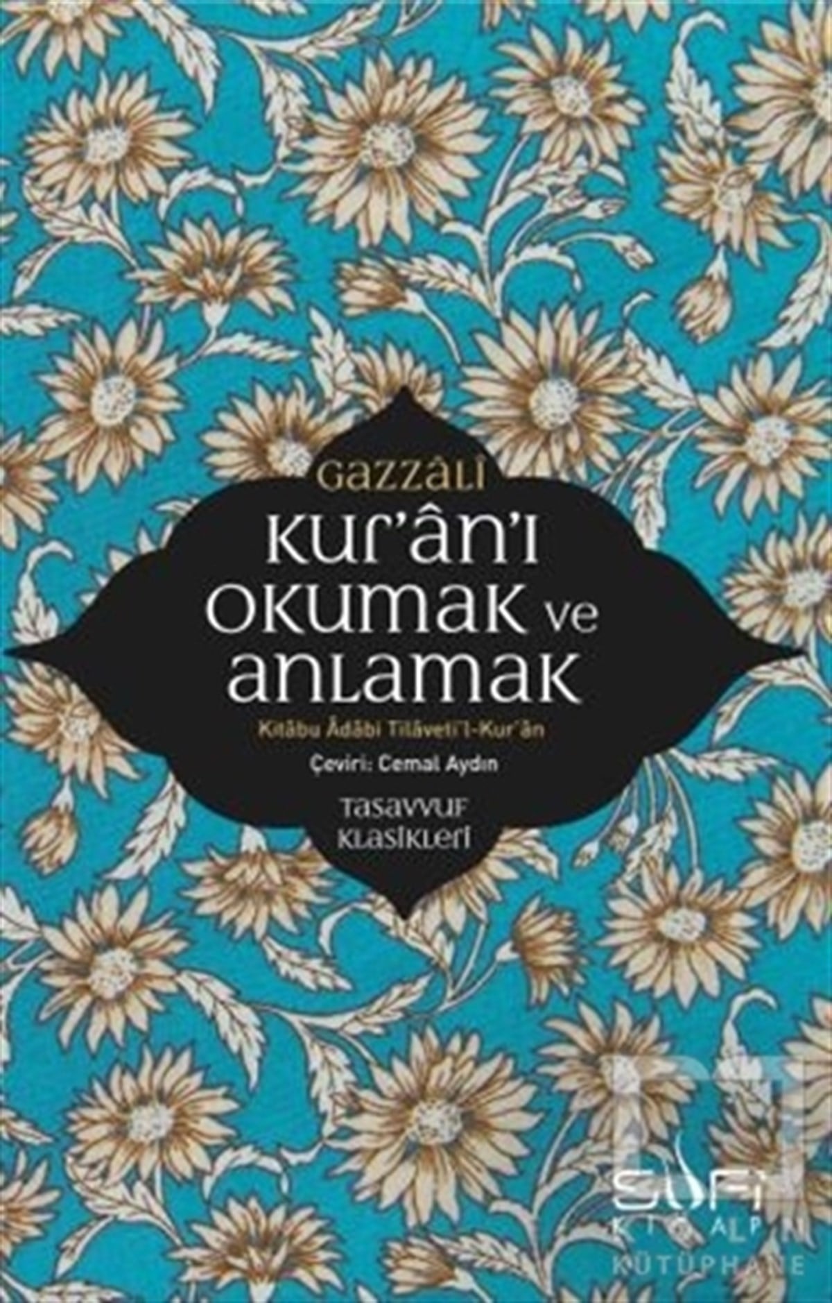 İmam GazaliTasavvuf KitaplarıKur'an'ı Okumak ve Anlamak