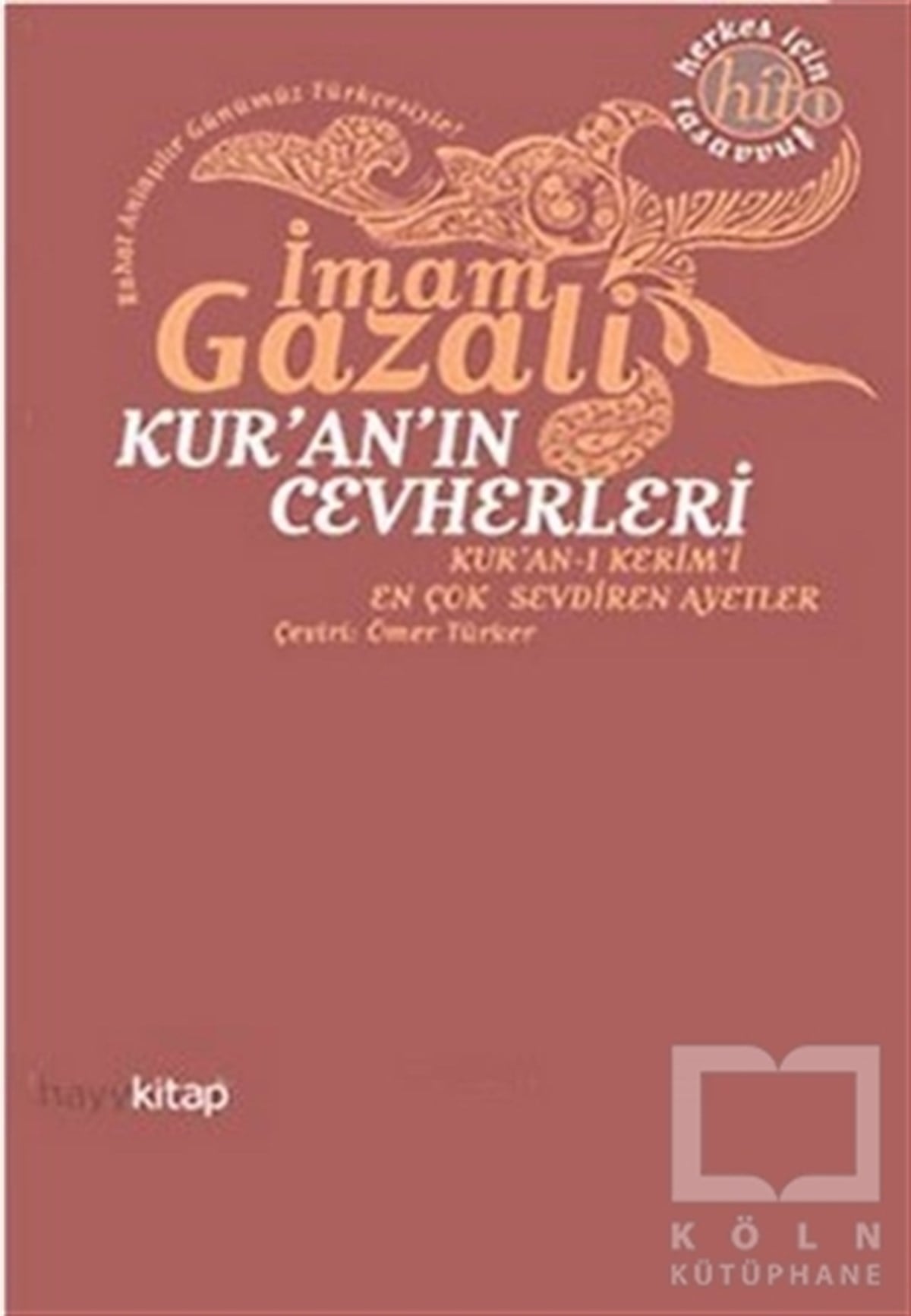 İmam-ı GazaliTasavvuf - Mezhepler - TarikatlarKur'an'ın Cevherleri