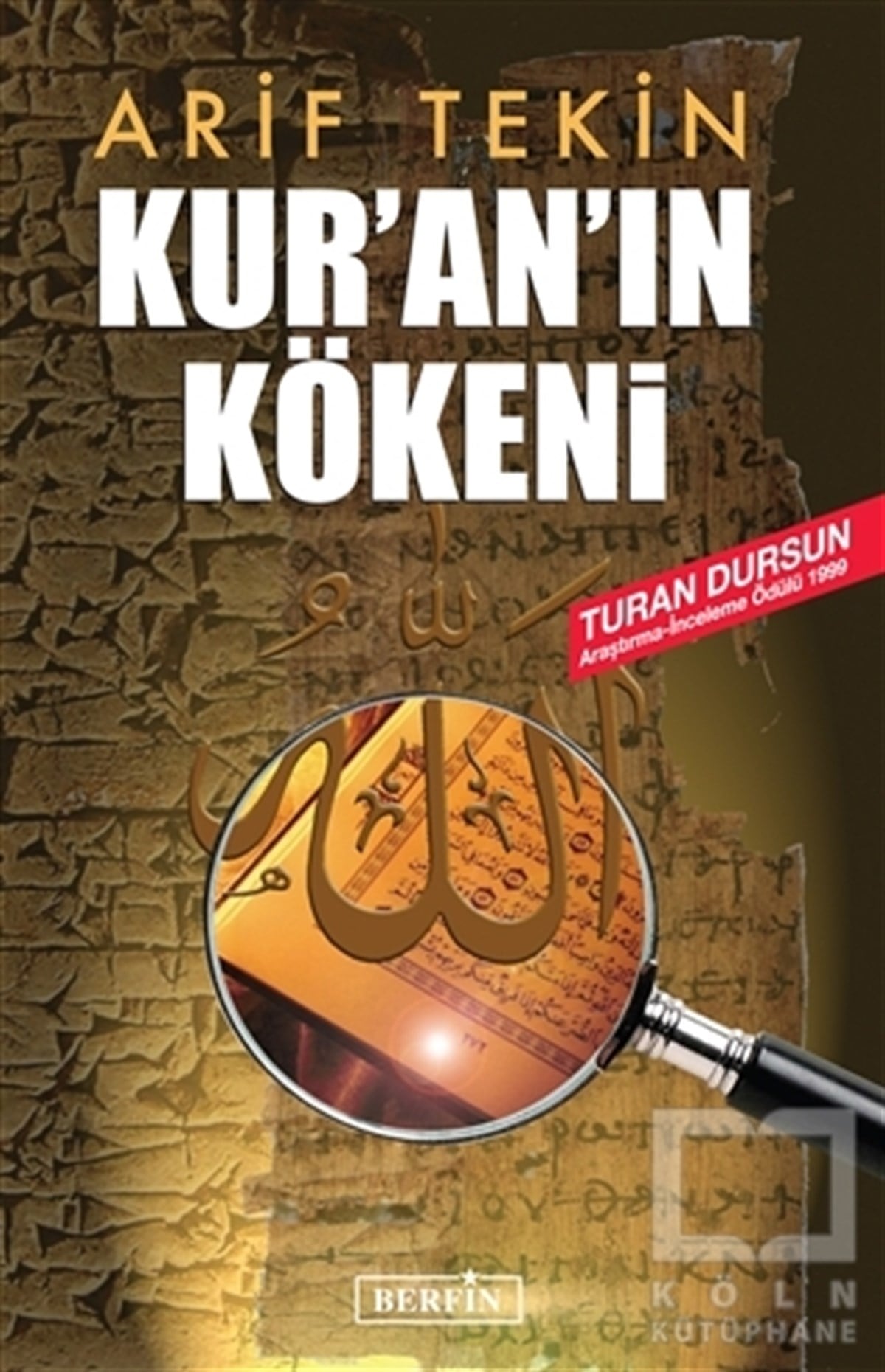 Arif TekinAraştırma-İncelemeKur’an’ın Kökeni