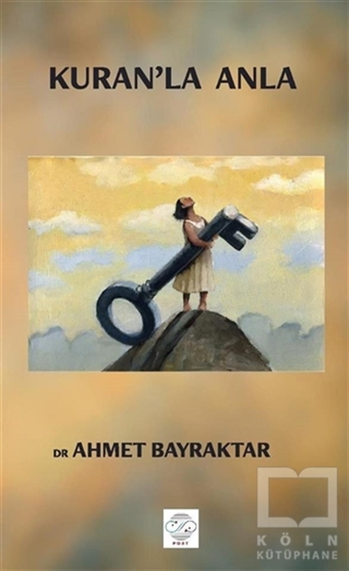 Ahmet BayraktarKuran ve Kuran ÜzerineKuran'la Anla