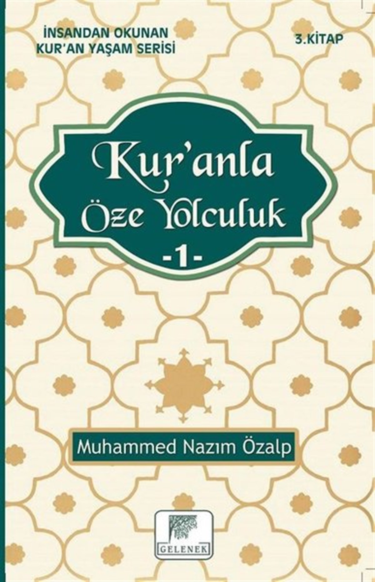 Muhammed Nazım Özalpİslami KitaplarKur'an'la Öze Yolculuk - 1
