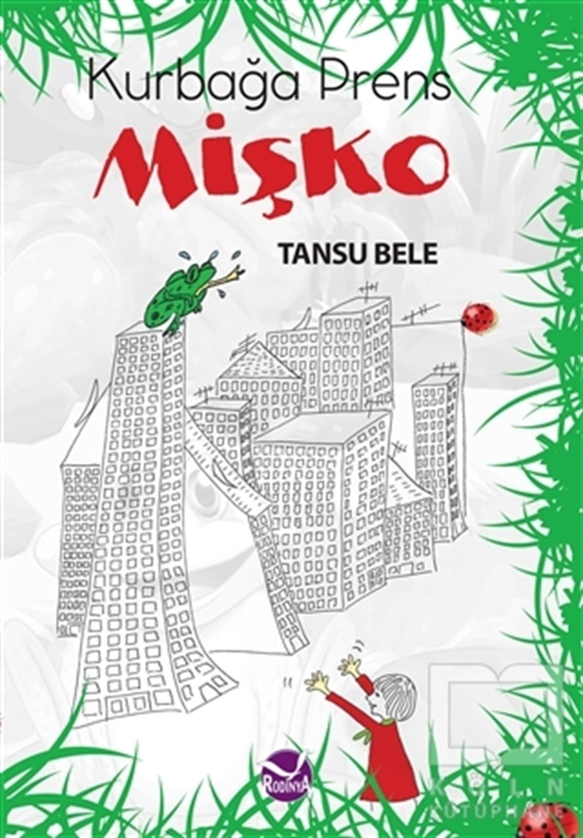 Tansu BeleRoman-ÖyküKurbağa Prens Mişko