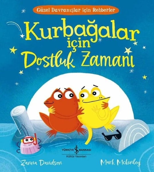 Zanna DavidsonEgitim Etkinlik KitaplariKurbağalar İçin Dostluk Zamanı - Güzel Davranışlar İçin Rehberler