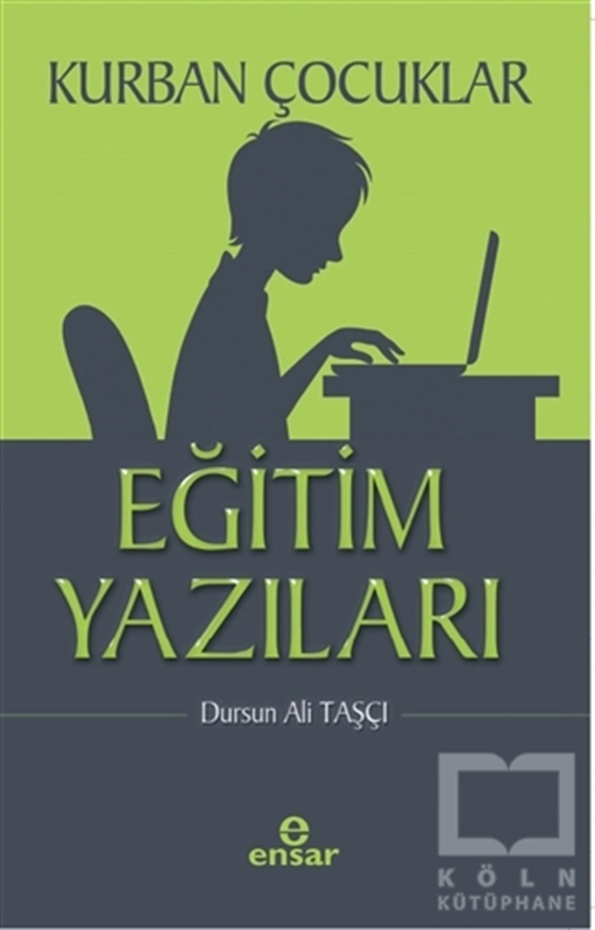 Dursun Ali TaşçıDenemeKurban Çocuklar