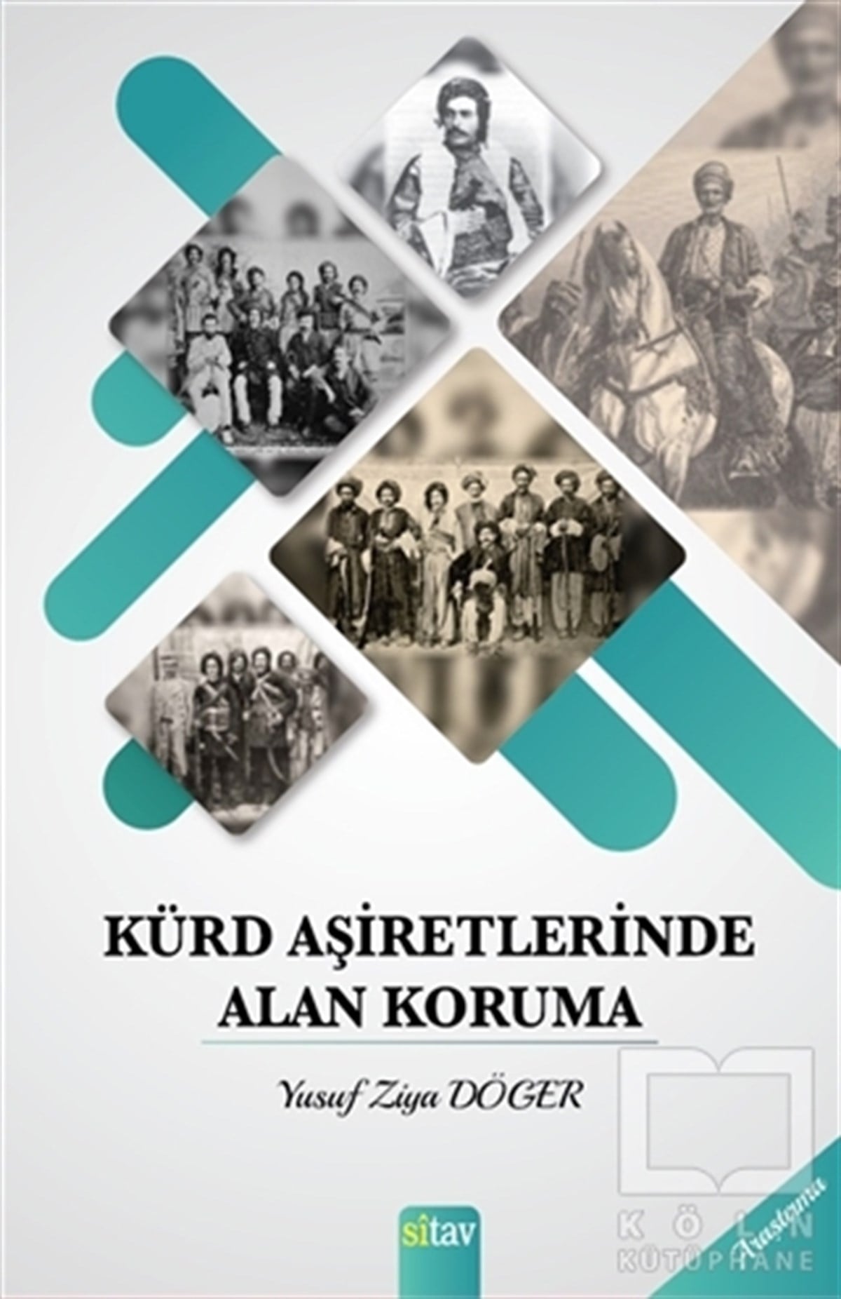 Yusuf Ziya DögerAraştırma - İncelemeKürd Aşiretlerinde Alan Koruma