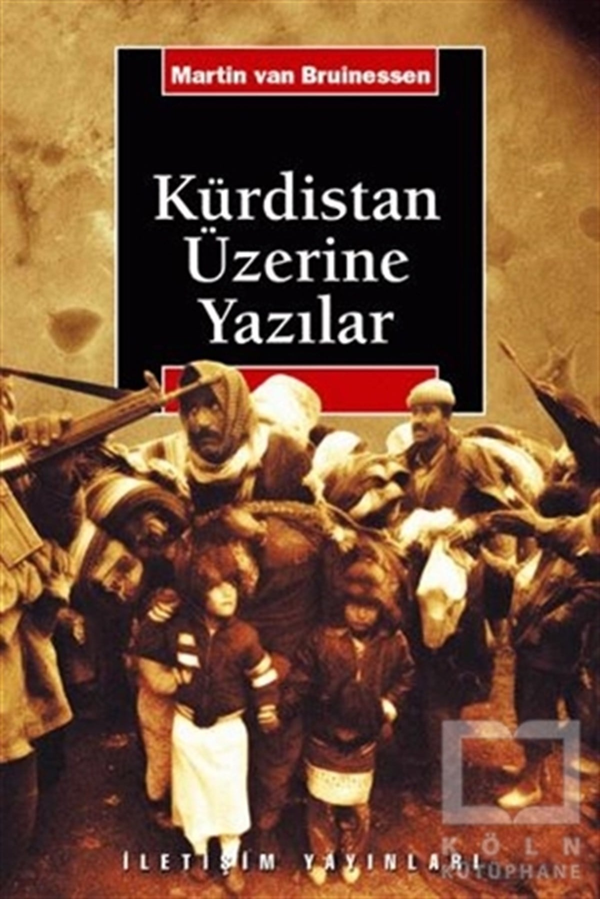 Martin van BruinessenAzınlıklar, Etnik SorunlarKürdistan Üzerine Yazılar
