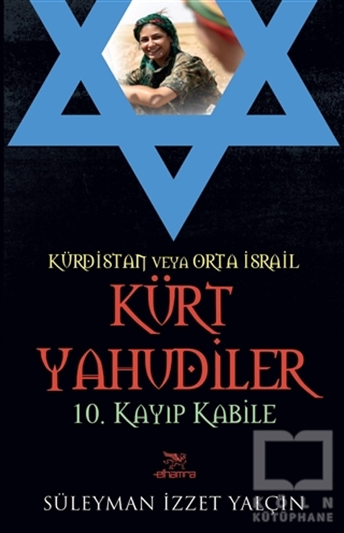 Süleyman İzzet YalçınAraştırma-İncelemeKürdistan Veya Orta İsrail Kürt Yahudiler