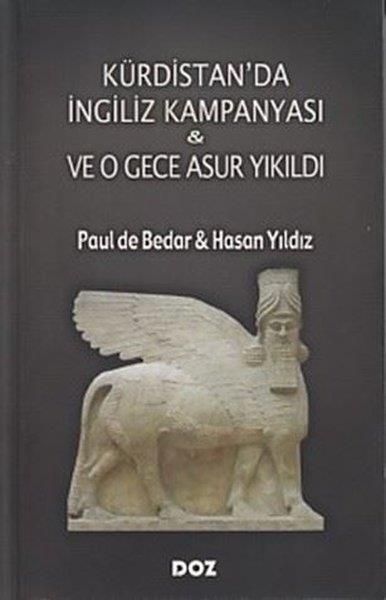 Hasan YıldızEtnolojiKürdistan'da İngiliz Kampanyası ve O Gece Asur Yıkıldı