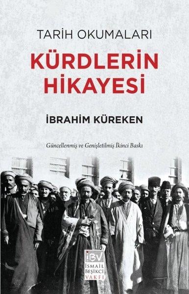 İbrahim KürekenEtnolojiKürdlerin Hikayesi - Tarih Okumaları
