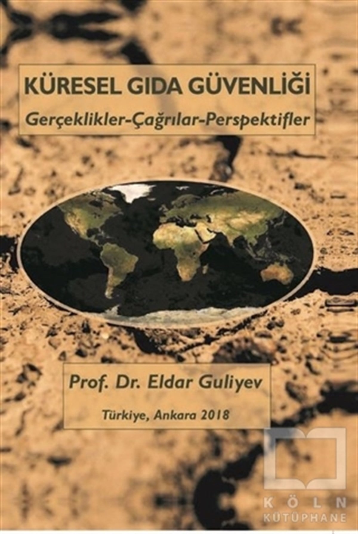 Eldar GuliyevPopüler BilimKüresel Gıda Güvenliği