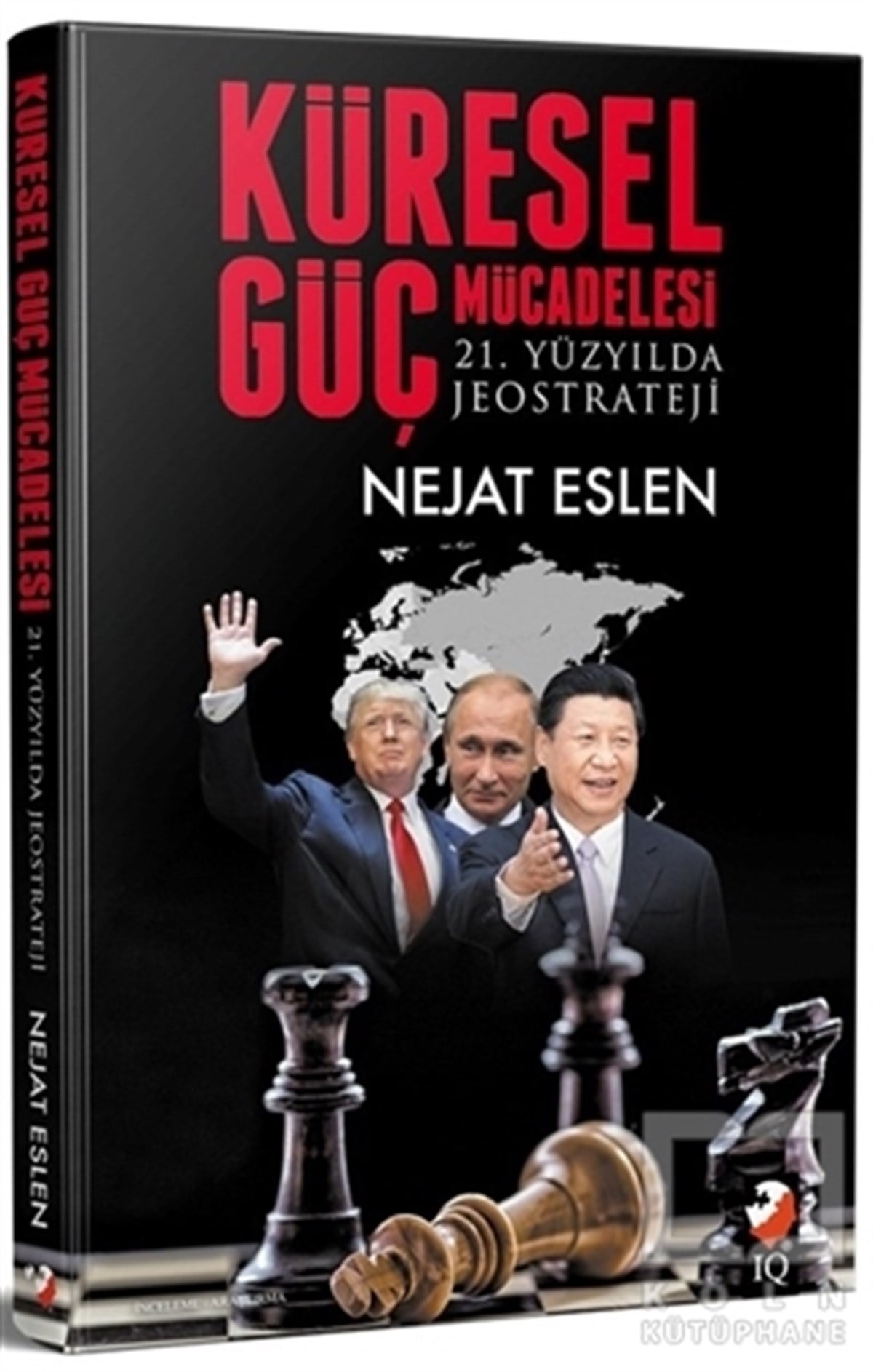 Nejat EslenUluslararası İlişkiler, Dış PolitikaKüresel Güç Mücadelesi