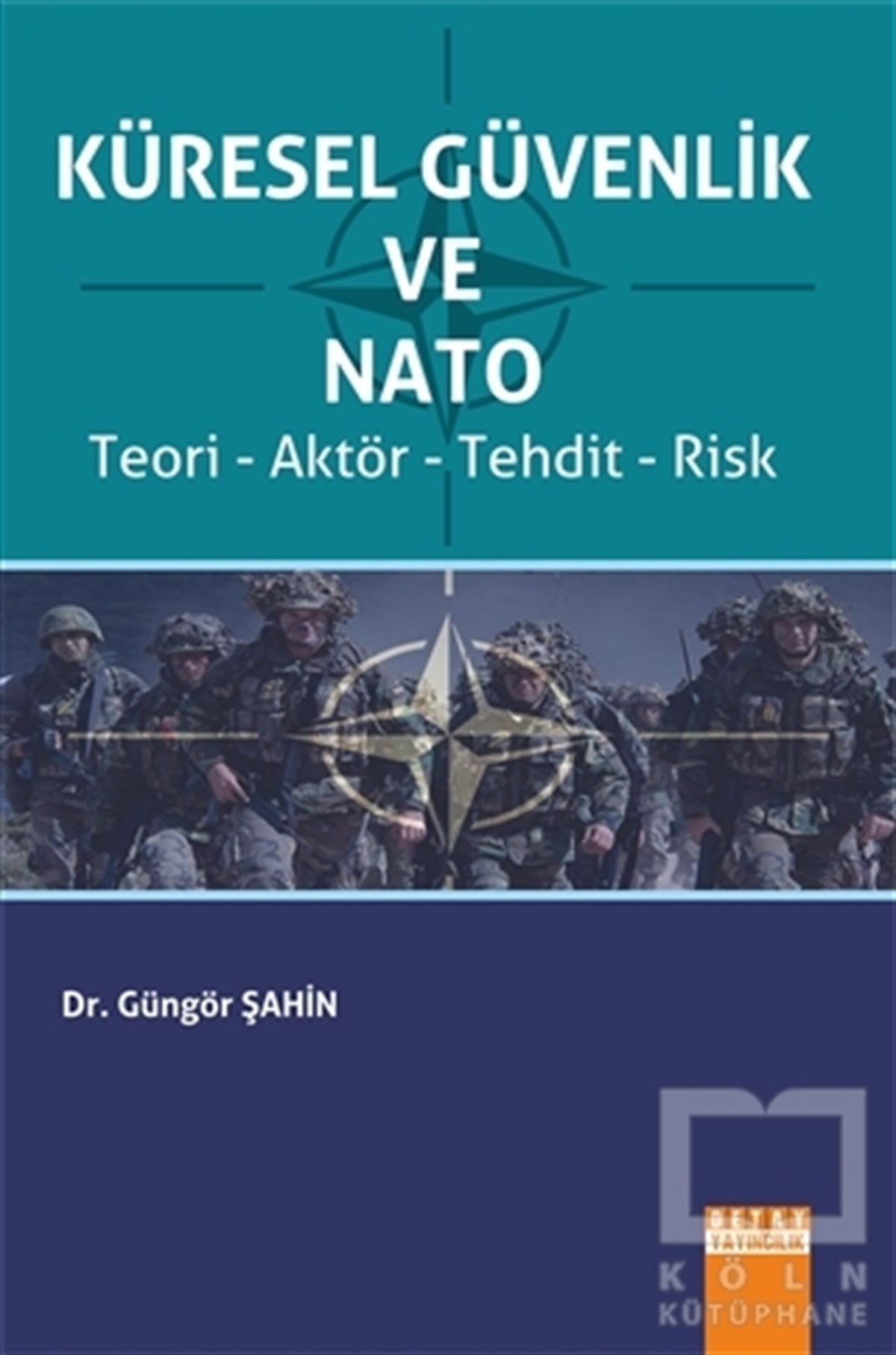 Güngör ŞahinDiğerKüresel Güvenlik ve Nato
