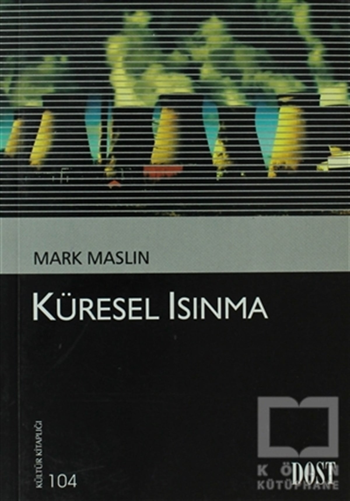 Mark MaslinDiğerKüresel Isınma