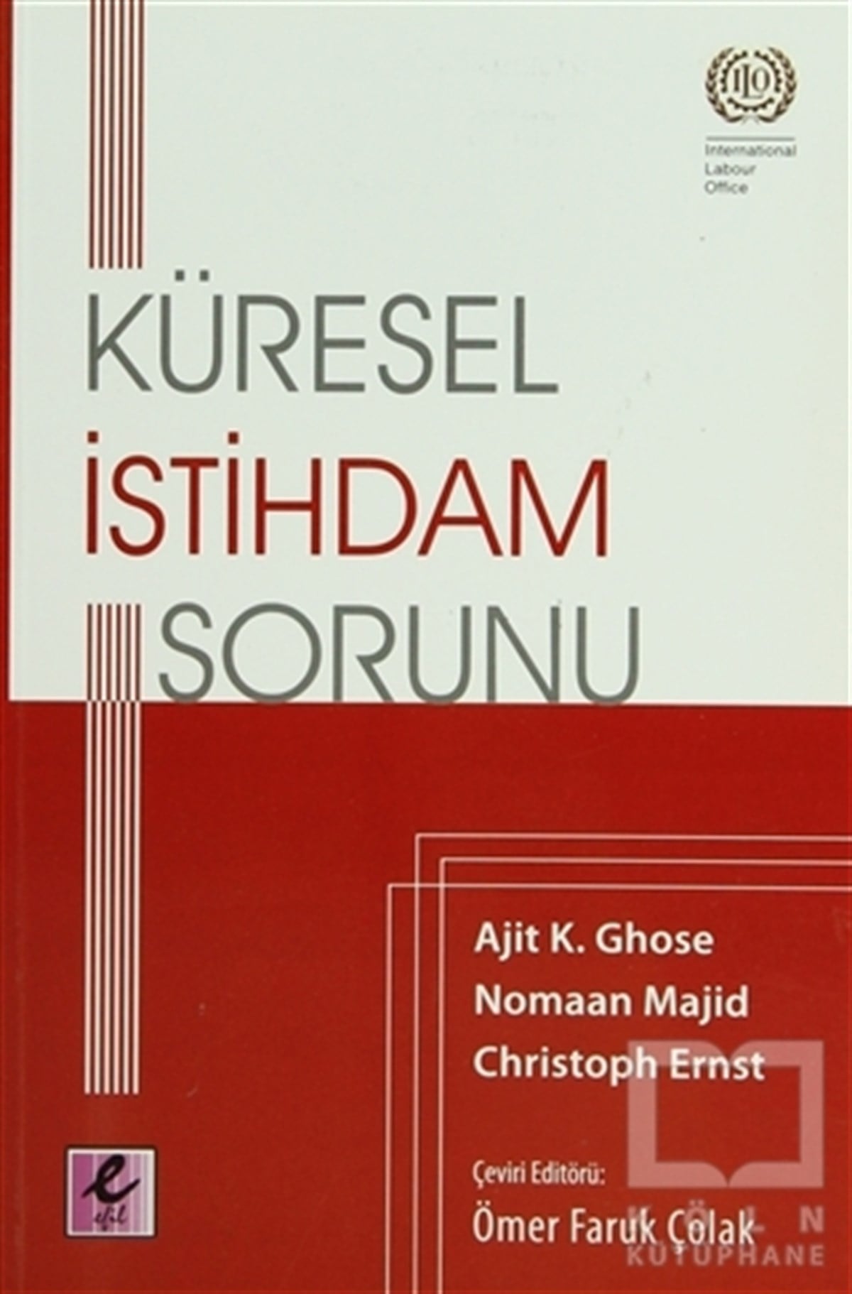 Ajit K.GhoseUluslararası İlişkiler, Dış PolitikaKüresel İstihdam Sorunu