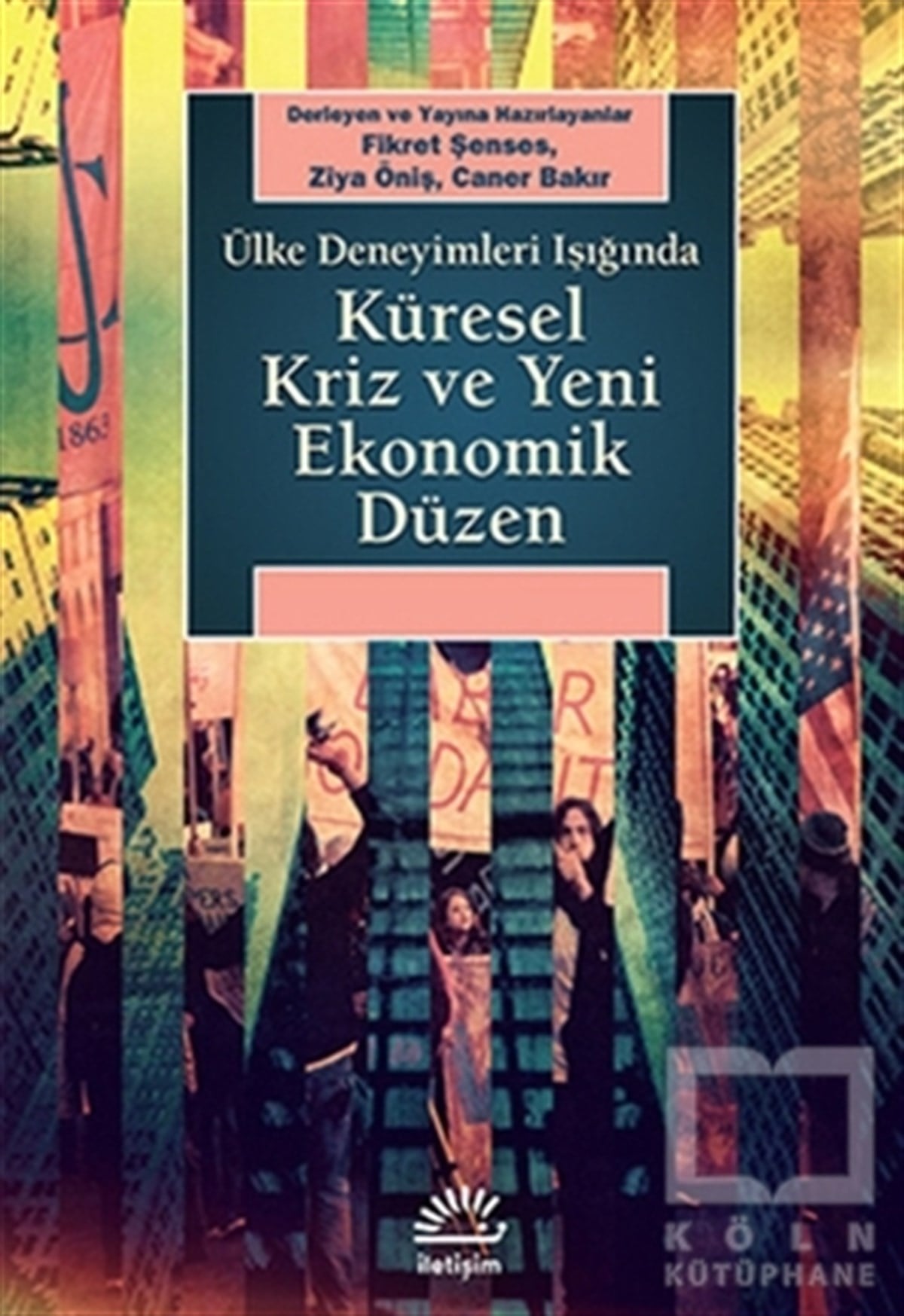 DerlemeGenel KonularKüresel Kriz ve Yeni Ekonomik Düzen
