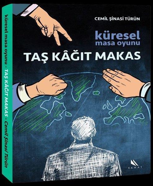 Cemil Şinasi TürünDünya Siyaseti ve PolitikasıKüresel Masa Oyunu - Taş Kağıt Makas