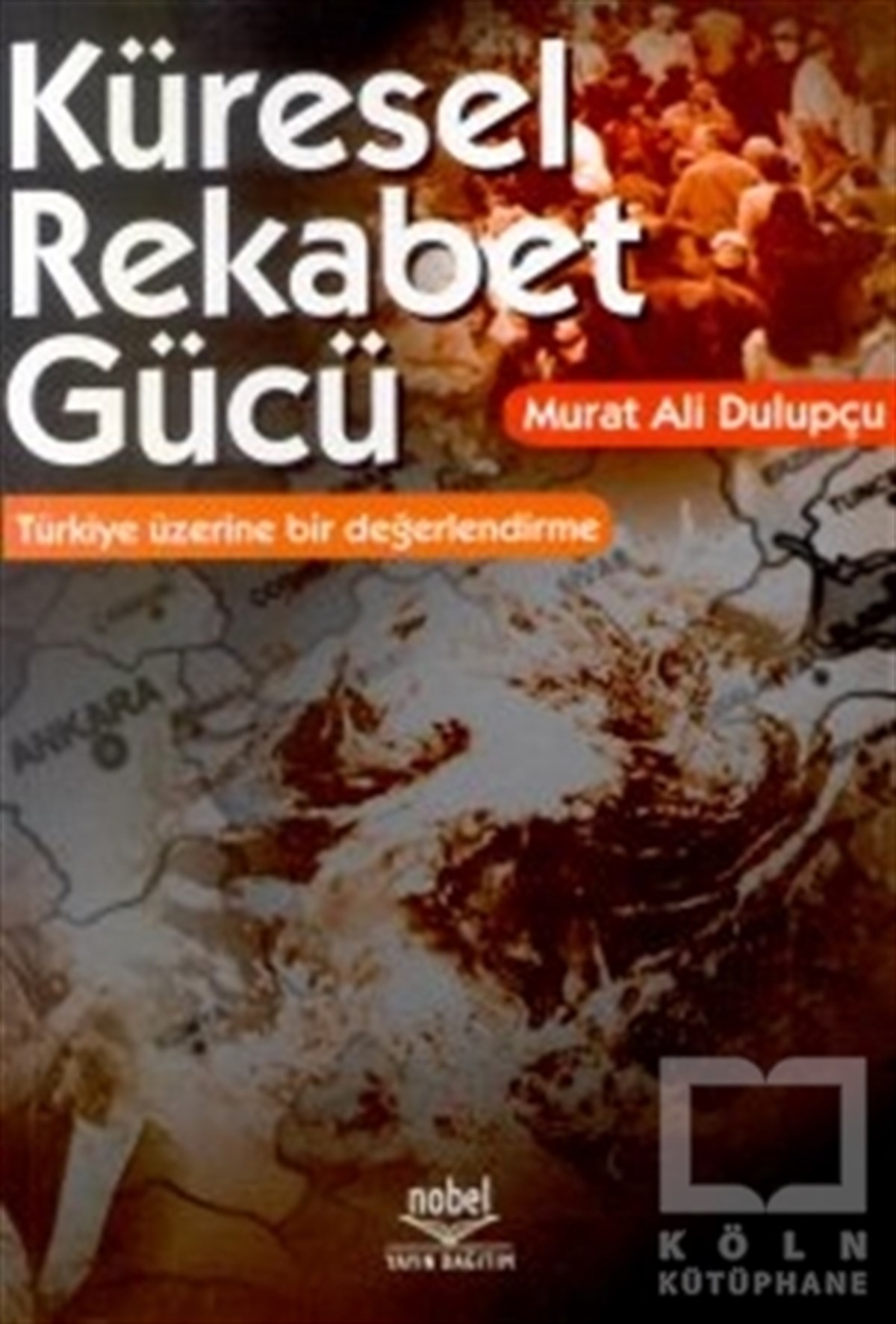 Murat Ali DulupçuTürkiye EkonomisiKüresel Rekabet Gücü: Türkiye Üzerine Bir Değerlendirme