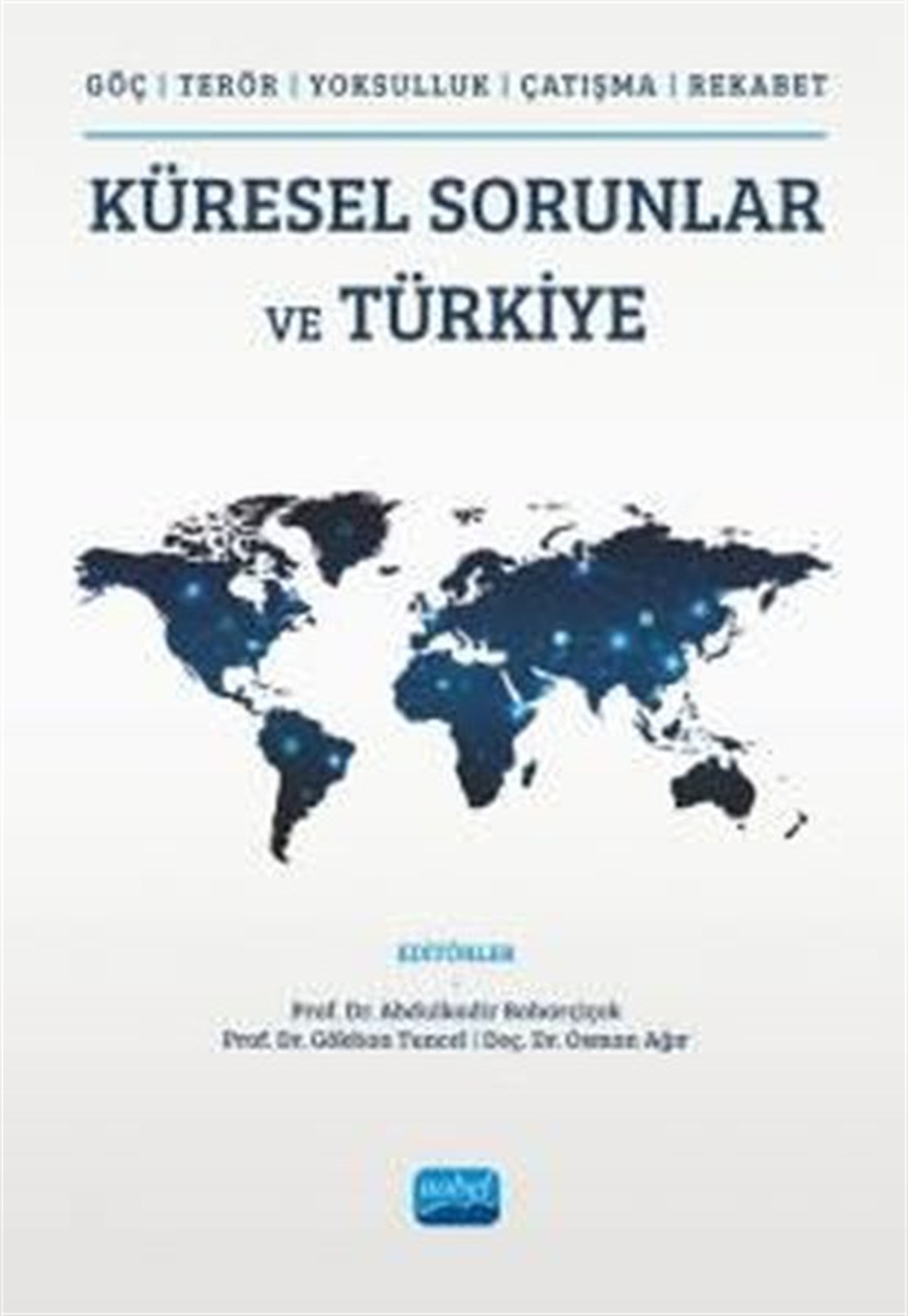KolektifTürkiye Siyaseti ve Politikası KitaplarıKüresel Sorunlar ve Türkiye