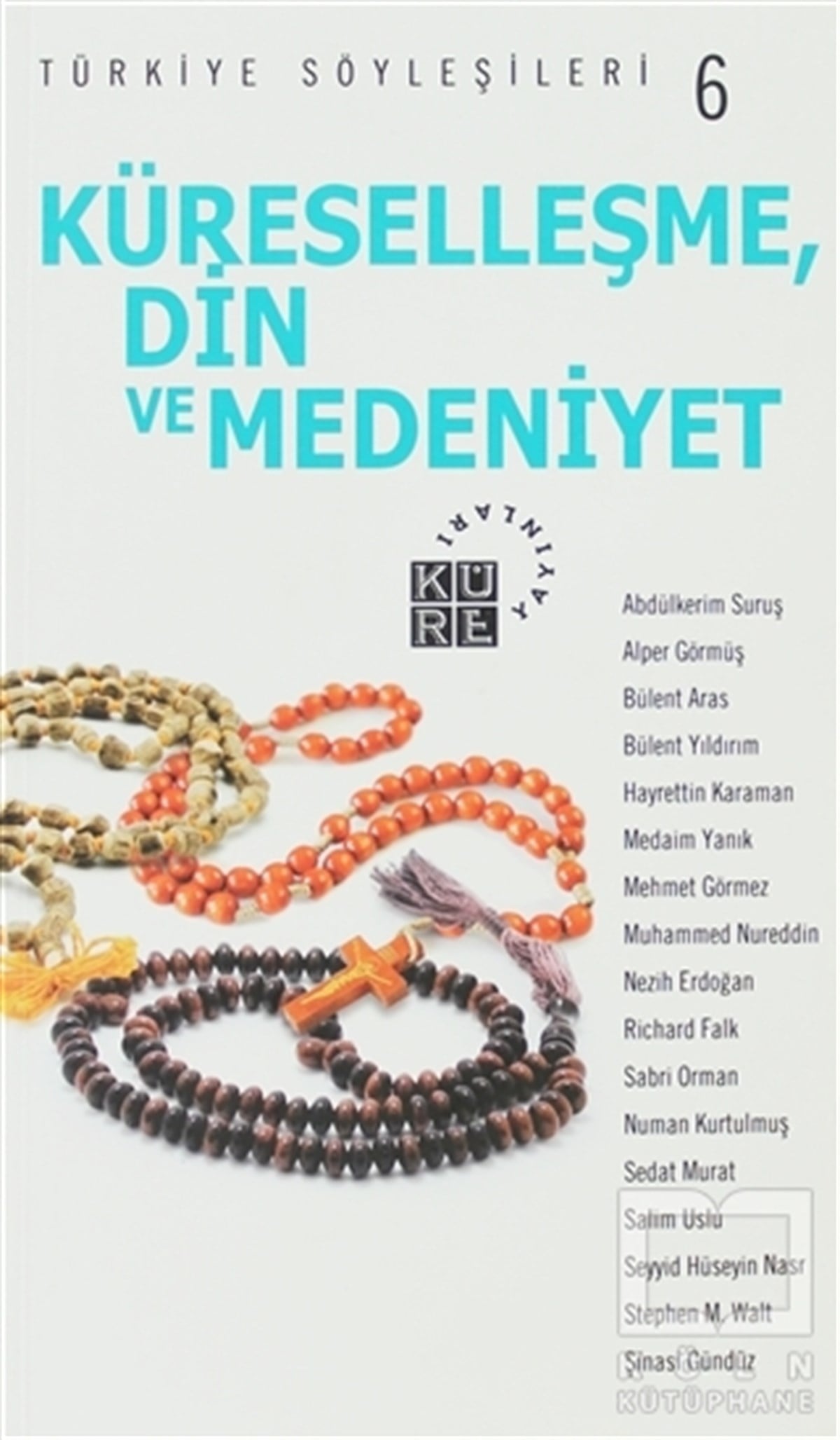 KolektifSöyleşiKüreselleşme, Din ve Medeniyet