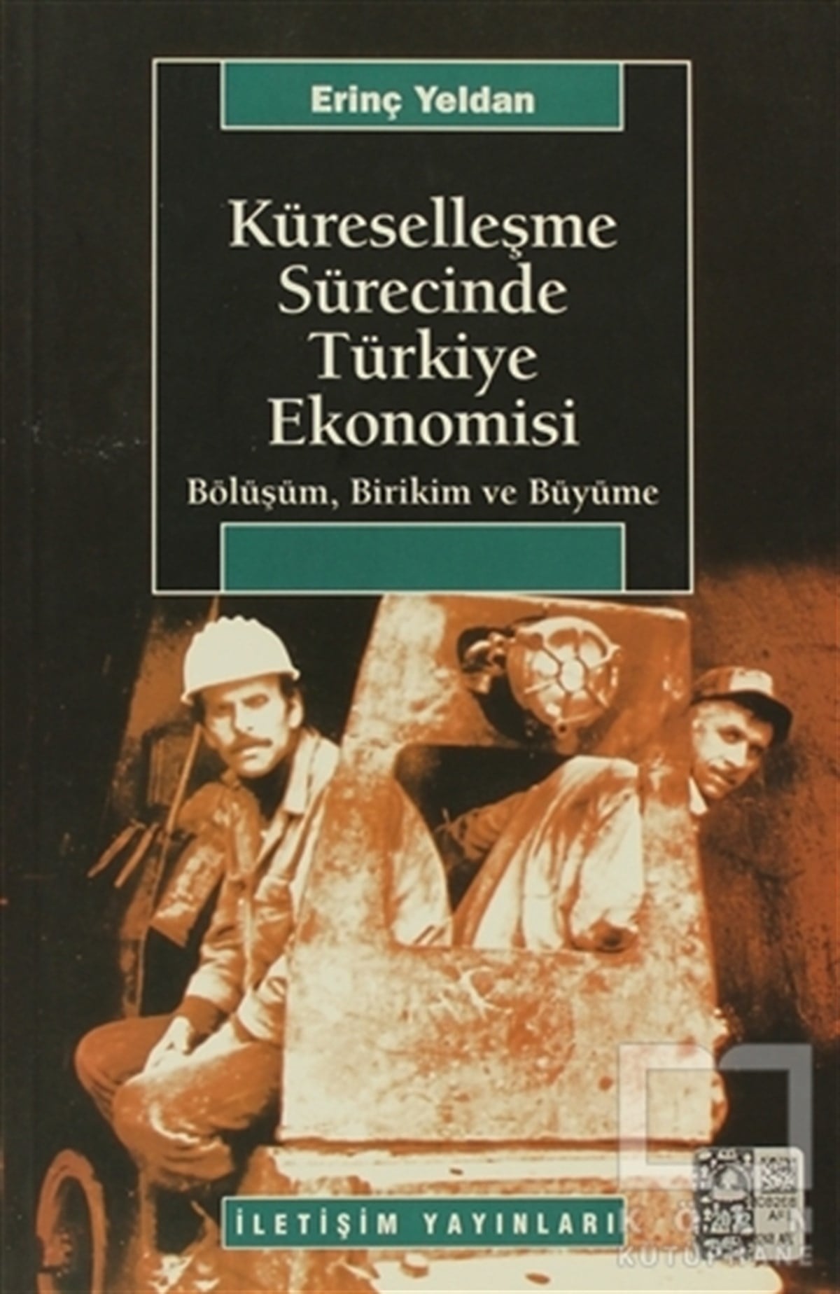 Erinç YeldanTürkiye EkonomisiKüreselleşme Sürecinde Türkiye Ekonomisi